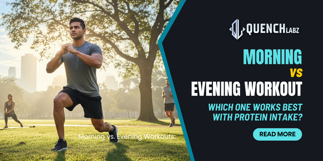 Morning vs. Evening Workouts: Which One Works Best with Protein Intake?