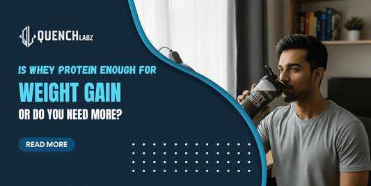 Is Whey Protein Enough for Weight Gain or Do You Need More?