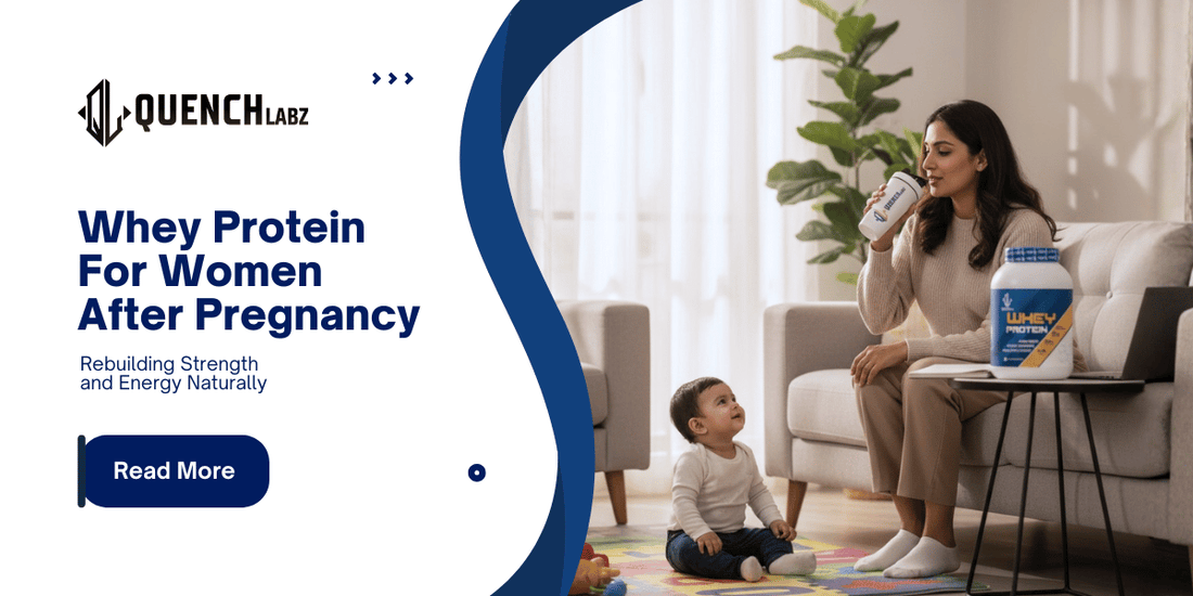 Whey Protein for Women After Pregnancy | Benefits of Whey Protein Concentrate for Moms