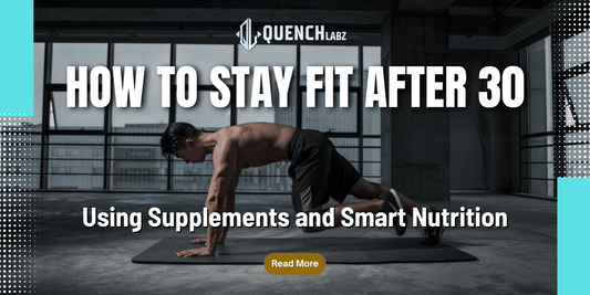 Stay Fit After 30: Smart Nutrition & Supplements That Work