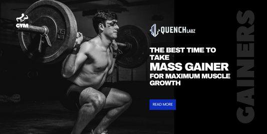 The Best Time to Take Mass Gainer for Maximum Muscle Growth