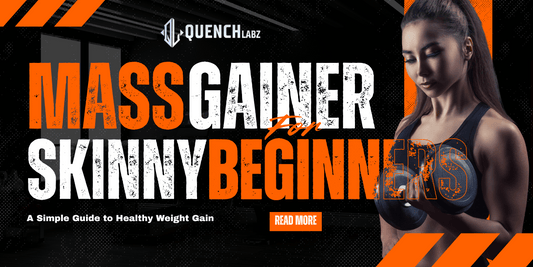 Mass Gainer for Skinny Beginners: A Simple Guide to Healthy Weight Gain