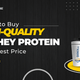 Where to Buy High-Quality Whey Protein at the Best Price