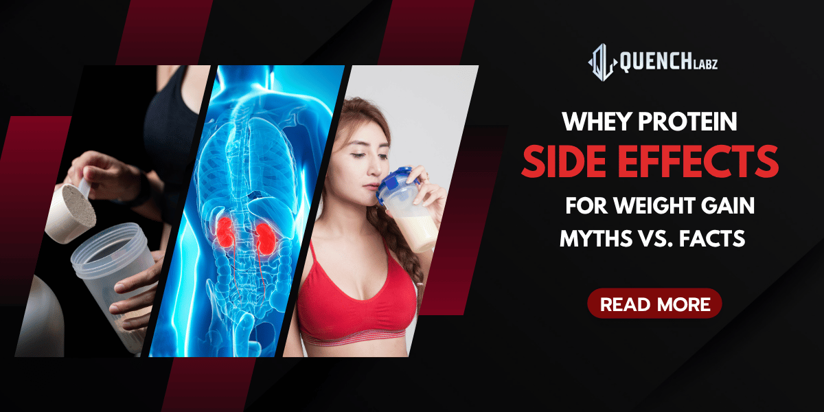 Whey Protein Side Effects for Weight Gain: Myths vs. Facts