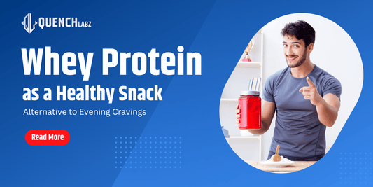 Whey Protein as a Healthy Snack Alternative to Evening Cravings