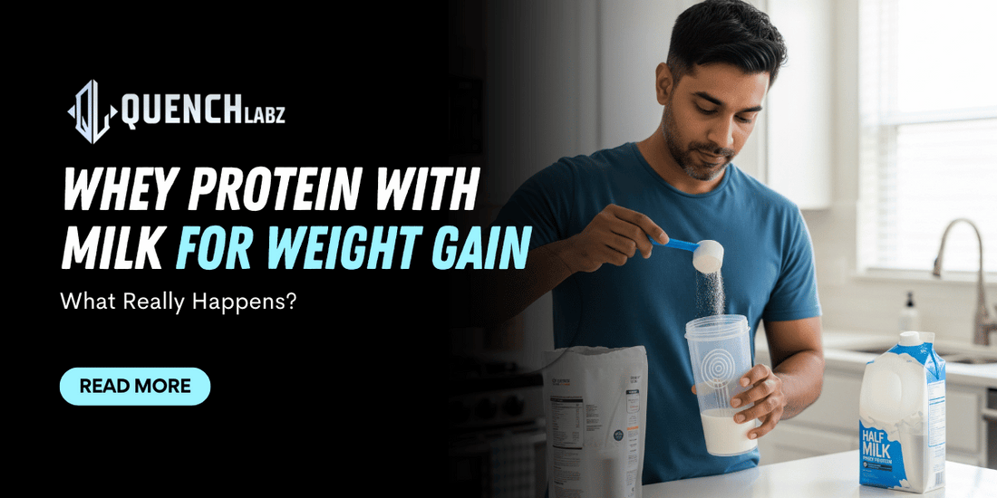 Whey Protein with Milk for Weight Gain