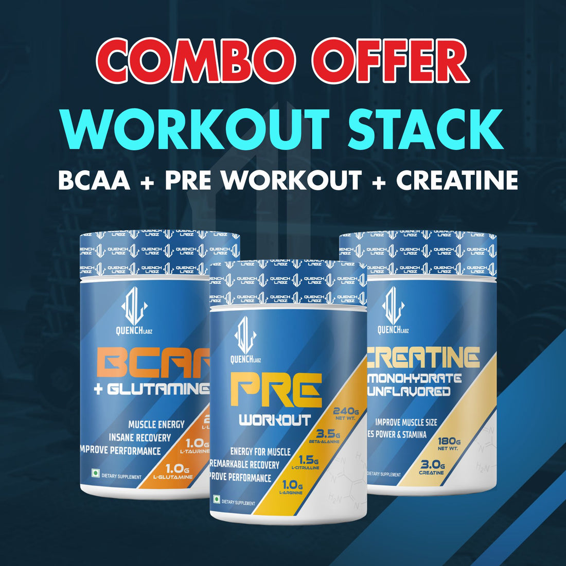 Workout Stack (Pre-Workout 240 Gm + BCAA 240 Gm + Creatine 180 Gm)